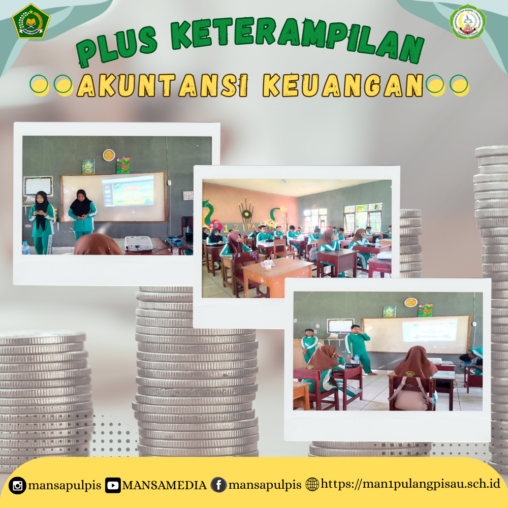 PLUS KETERAMPILAN AKUNTANSI KEUANGAN MAN 1 PULANG PISAU PLUS KETERAMPILAN 